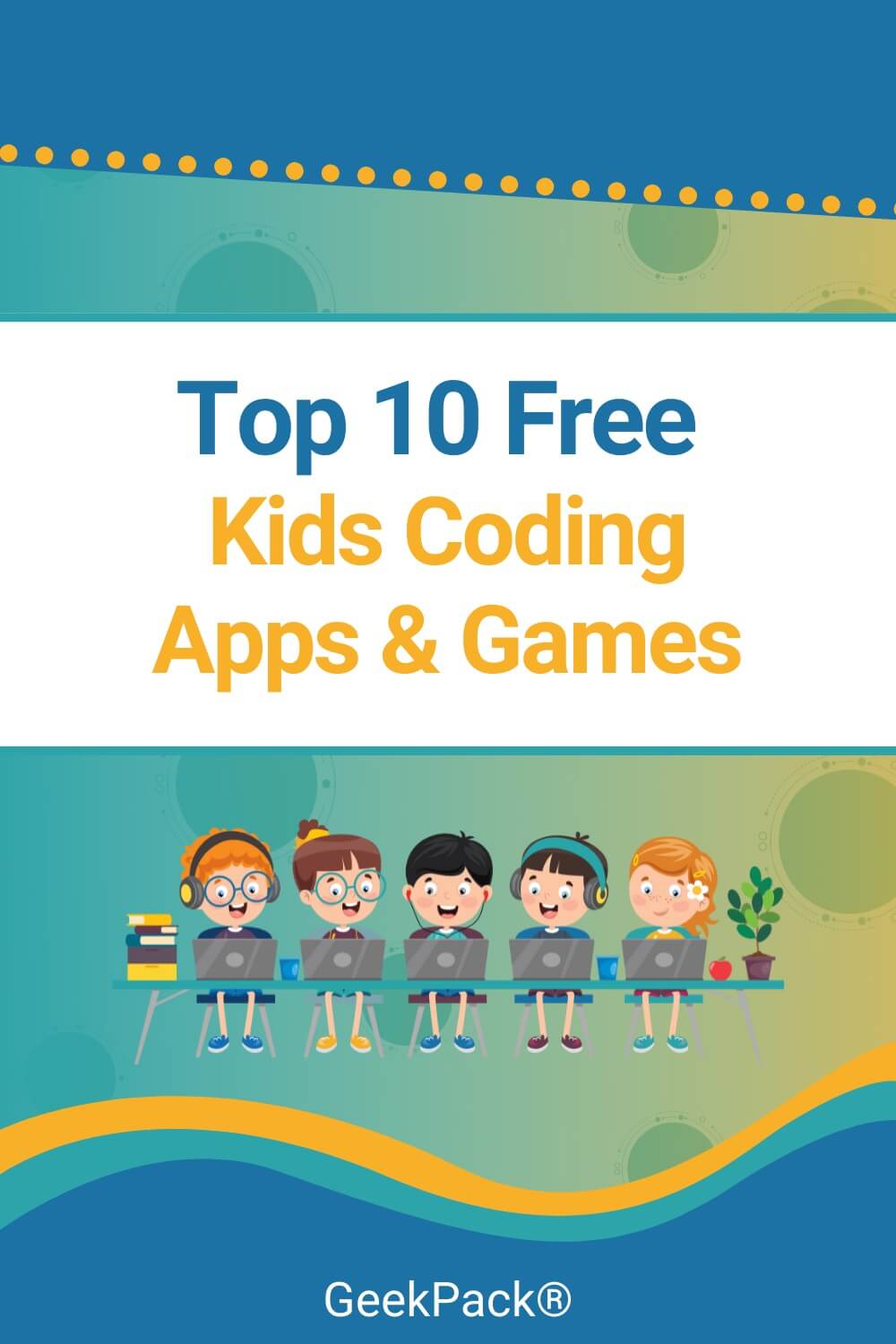 Top 10 Free Kids Coding Apps & Games - GeekPack® - Community & Confidence