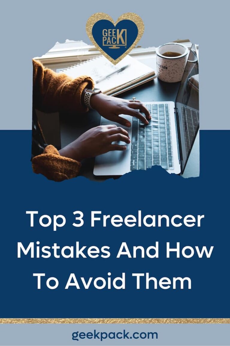 Top 3 Freelancer Mistakes And How To Avoid Them - GeekPack® - Community ...